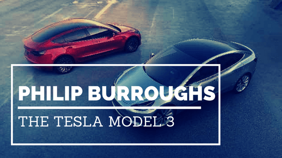 Philip Burroughs - The Tesla Model 3